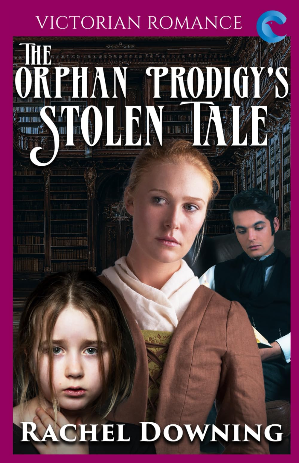 The Orphan Prodigy's Stolen Tale: Victorian Romance (Rachel Downing's Victorian Romance)