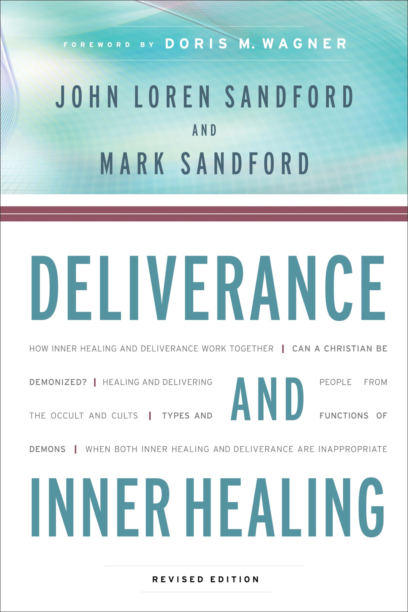 Deliverance and Inner Healing Paperback – November 1, 2008
