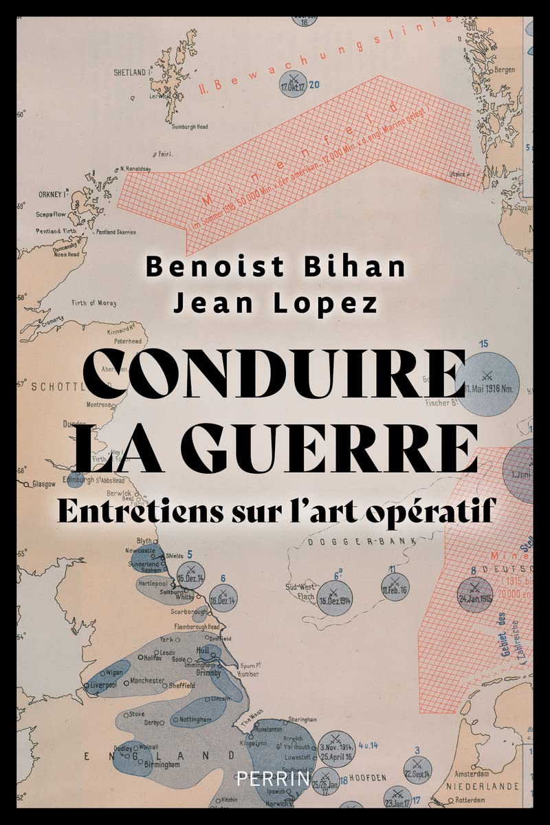 Conduire la guerre - Entretiens sur l'art opératif
