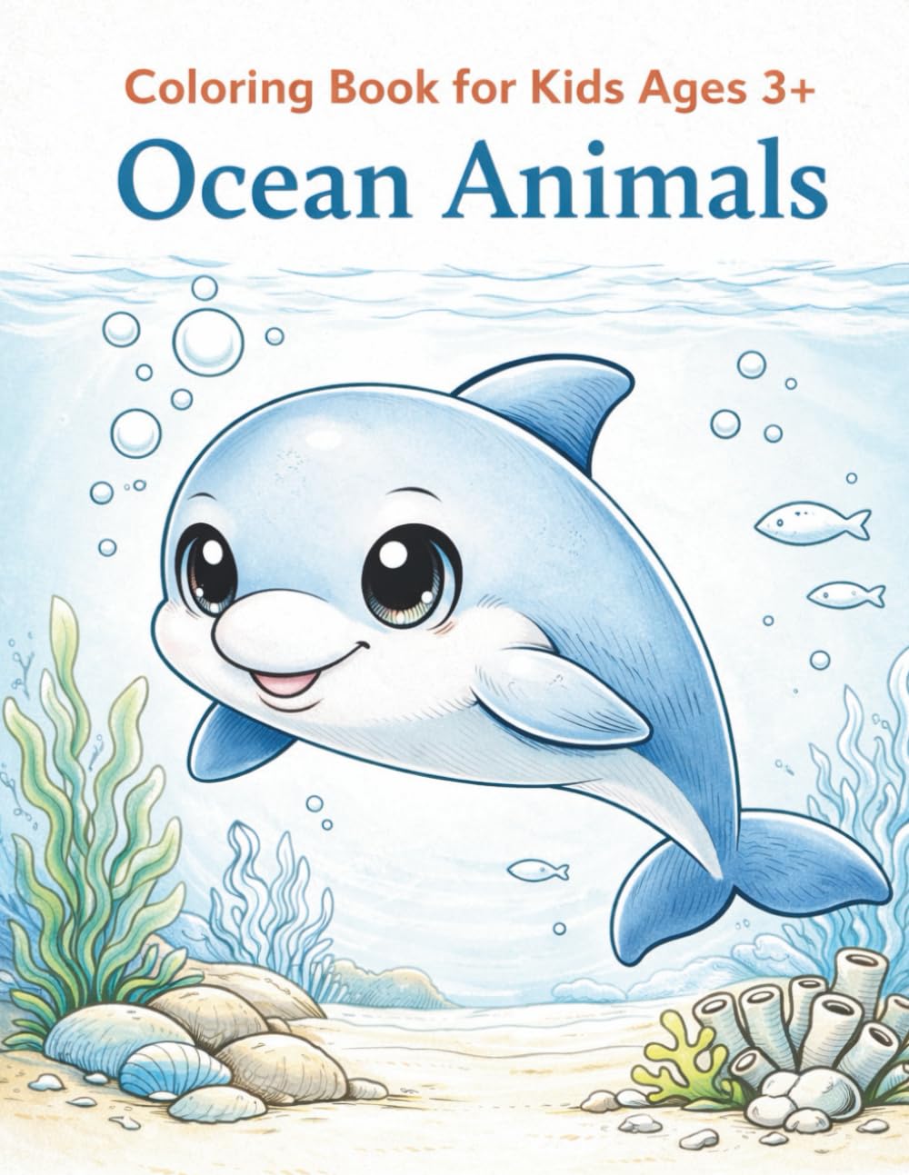 Coloring Book for Kids Ages 3+: Ocean Animals