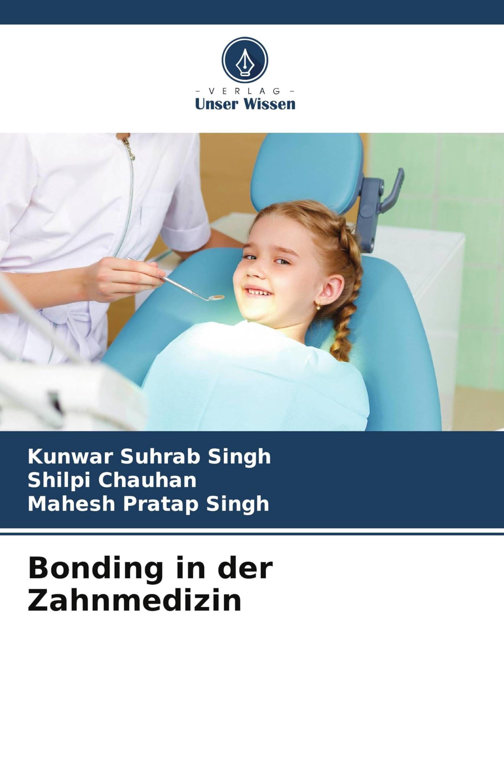 Bonding in der Zahnmedizin