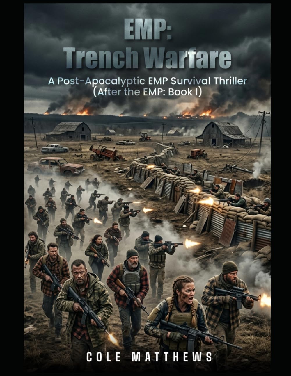 EMP: Trench Warfare: A Post-Apocalyptic EMP Survival Thriller (After the EMP)