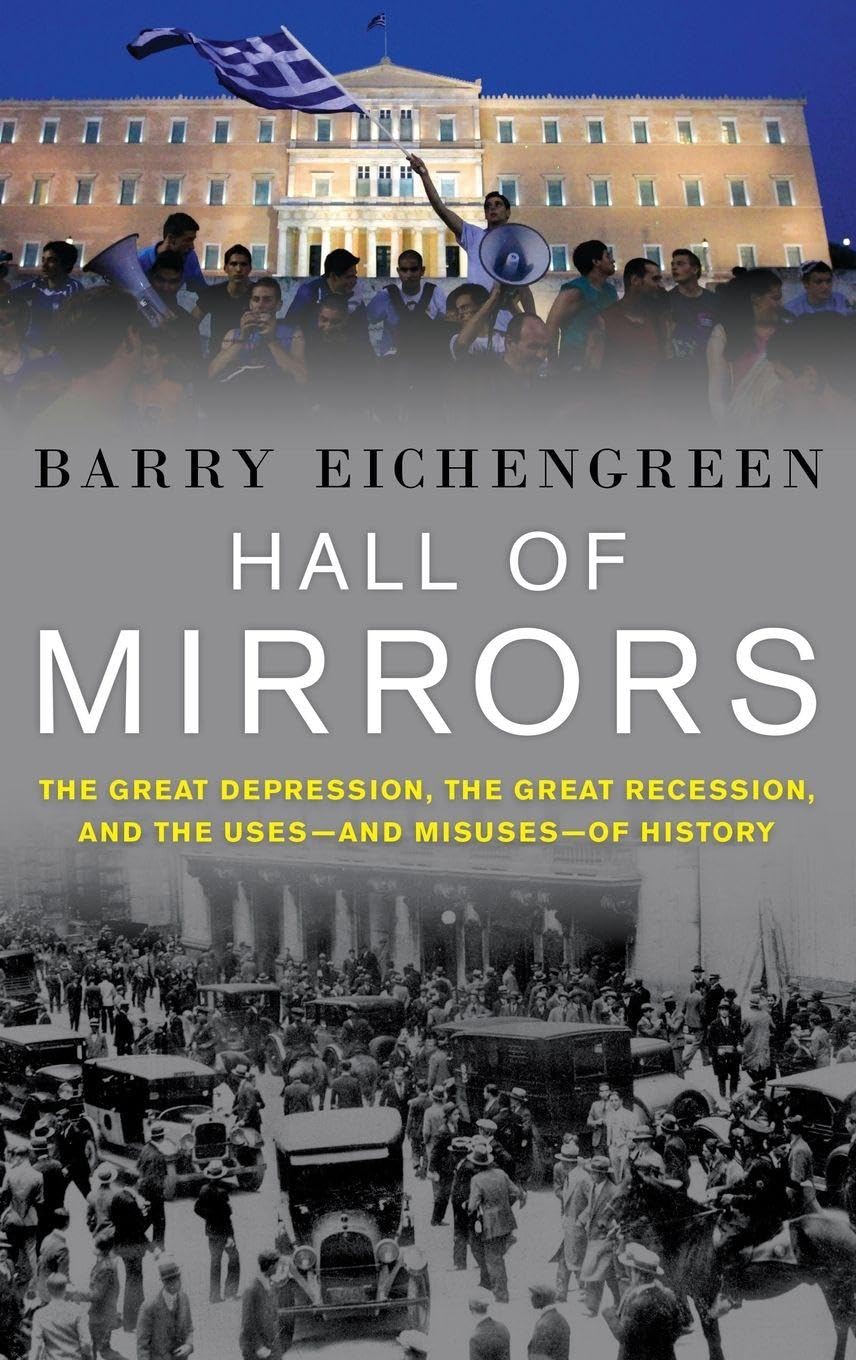 Barry Eichengreen Unisex White Hall Of Mirrors: The Great Depression, The Great Recession, And In