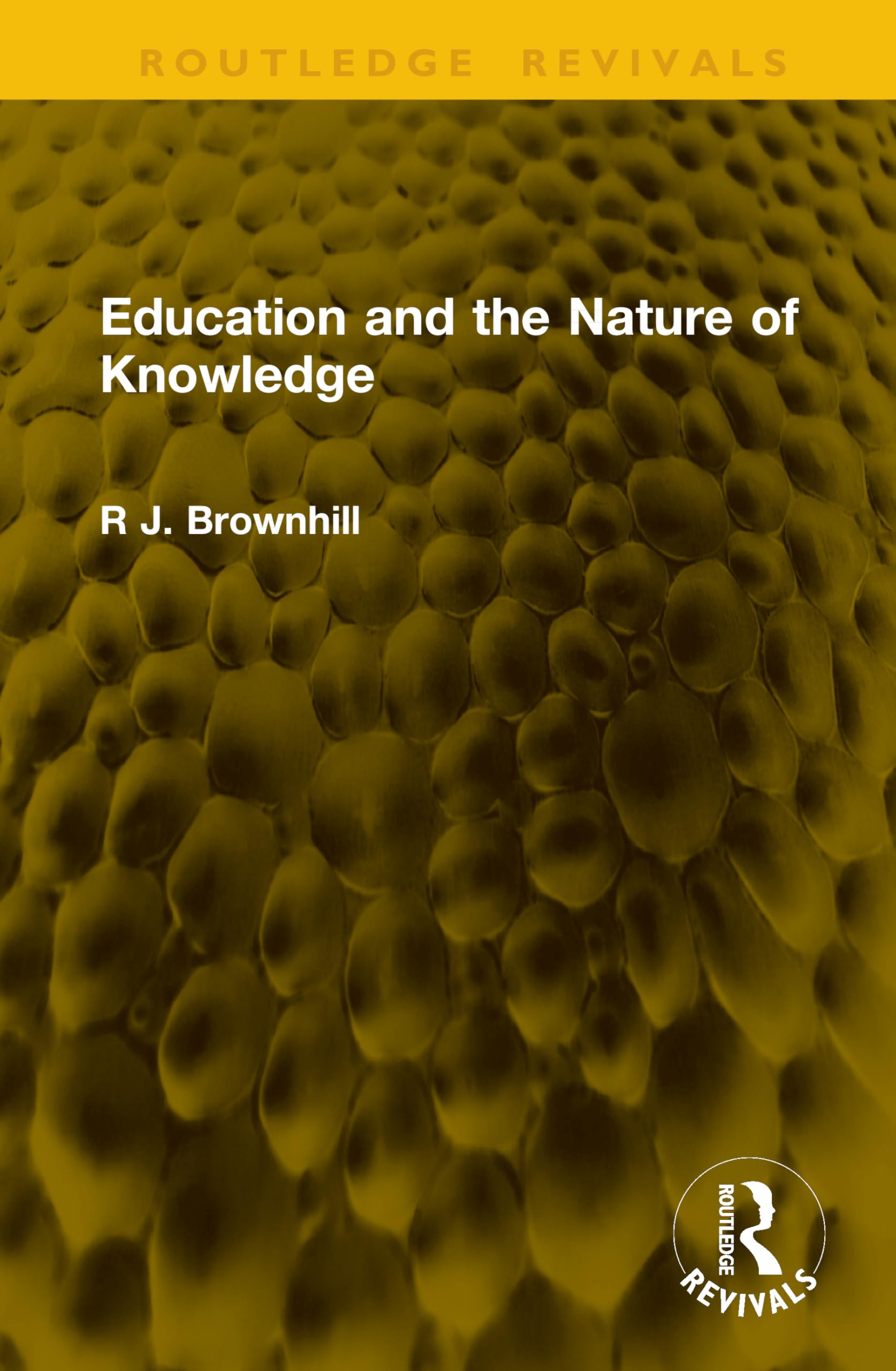 Education and the Nature of Knowledge (Routledge Revivals)