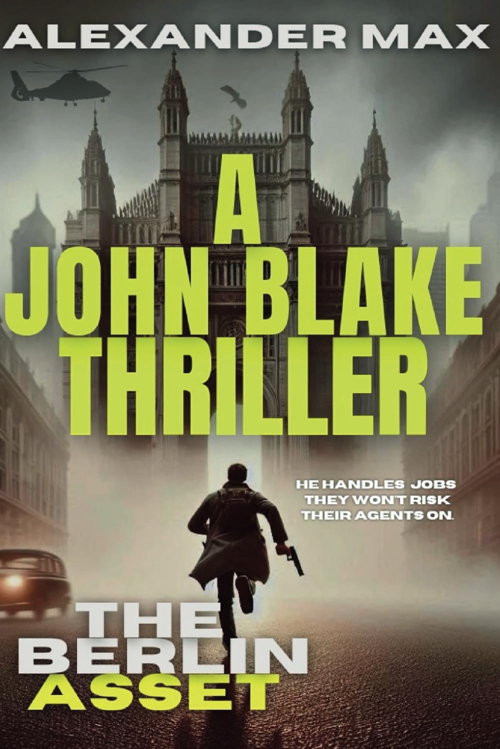 The Berlin Asset: A John Blake Thriller (Book1)