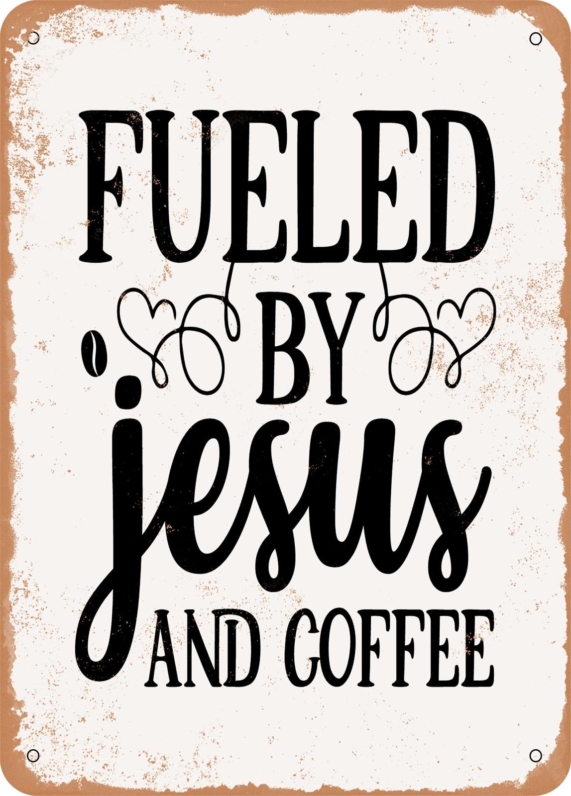 Miaomansenstore Metal Sign - Fueled By Jesus And Coffee - Vintage Rusty Look Home Decor