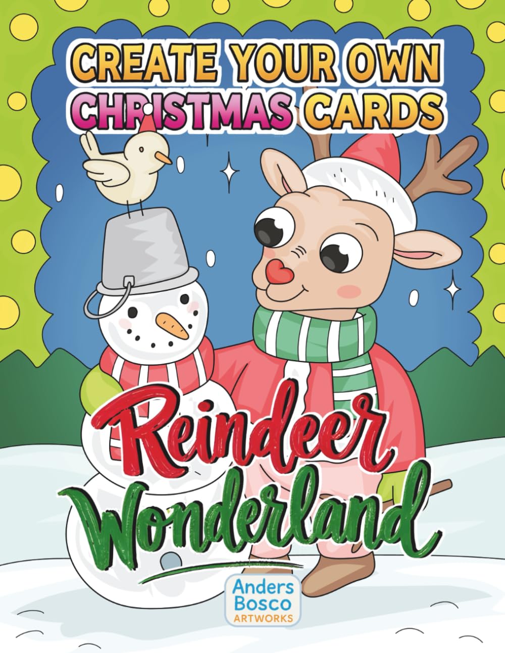 Reindeer Wonderland: Color, Cut & Craft Your Own Christmas Cards | 30 Festive Reindeer Card Designs to Personalize & Share | Heartwarming Holiday ... & Creative Fun | Fun Christmas Cards DIY