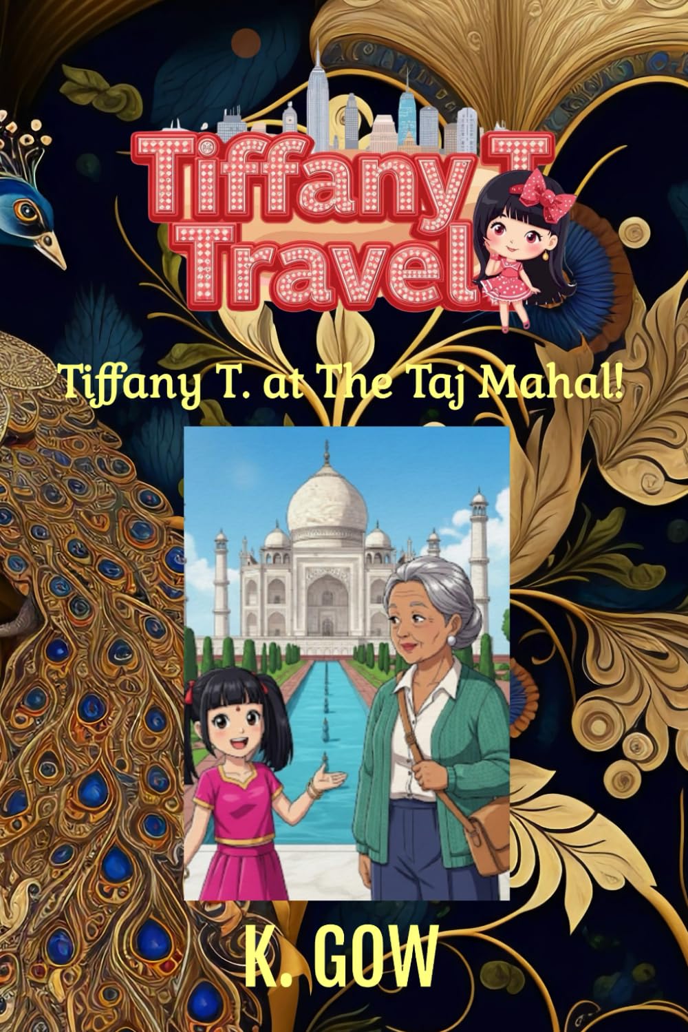 Tiffany T. at The Taj Mahal (Tiffany T. Travels Series): 8