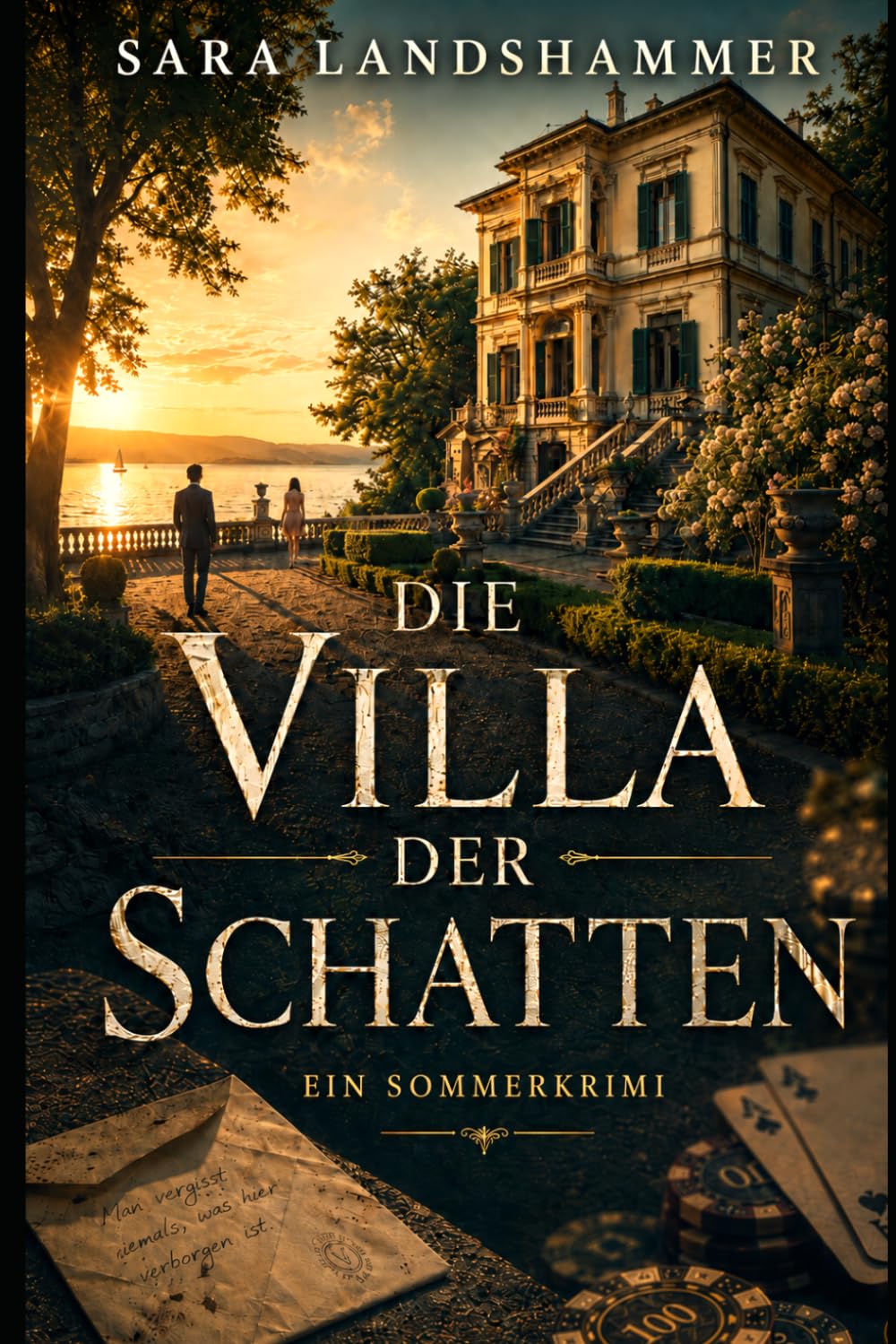 Die Villa der Schatten: Ein Sommerkrimi über Liebe, Lügen und dunkle Geheimnisse (Love and Crime)