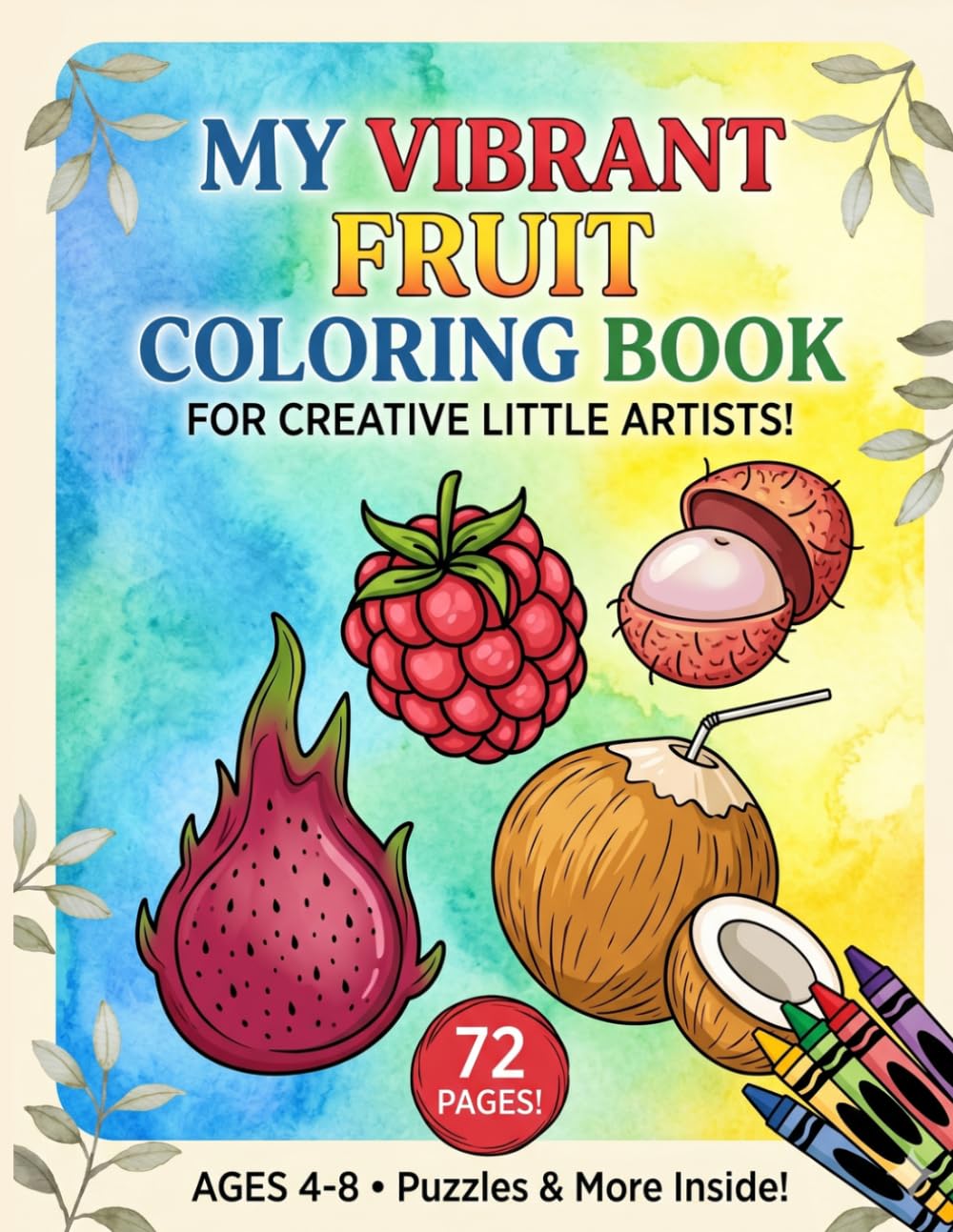My Summer Fruit Activity Coloring Book: Fun & Educational Alphabet Trace-and-Color Puzzles for Toddlers | The No-Screen Time Solution to Keep Little Artists Engaged During the Holidays