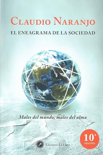 El Eneagrama De La Sociedad: Males del mundo, males del alma (SIN COLECCION)