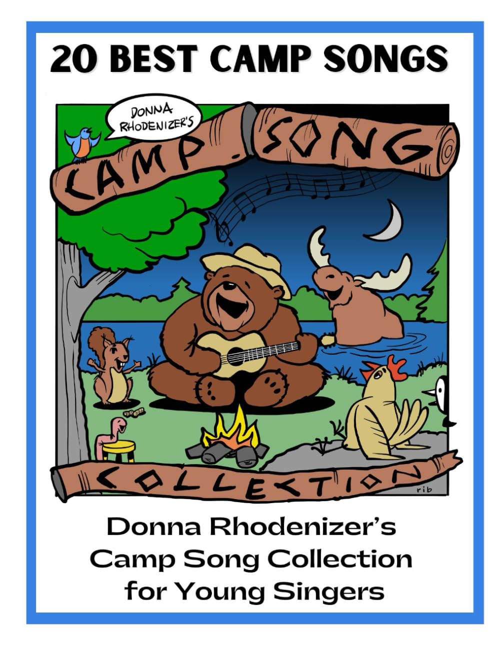 20 Best Camp Songs: Donna Rhodenizer's Camp Song Collection for Young Singers
