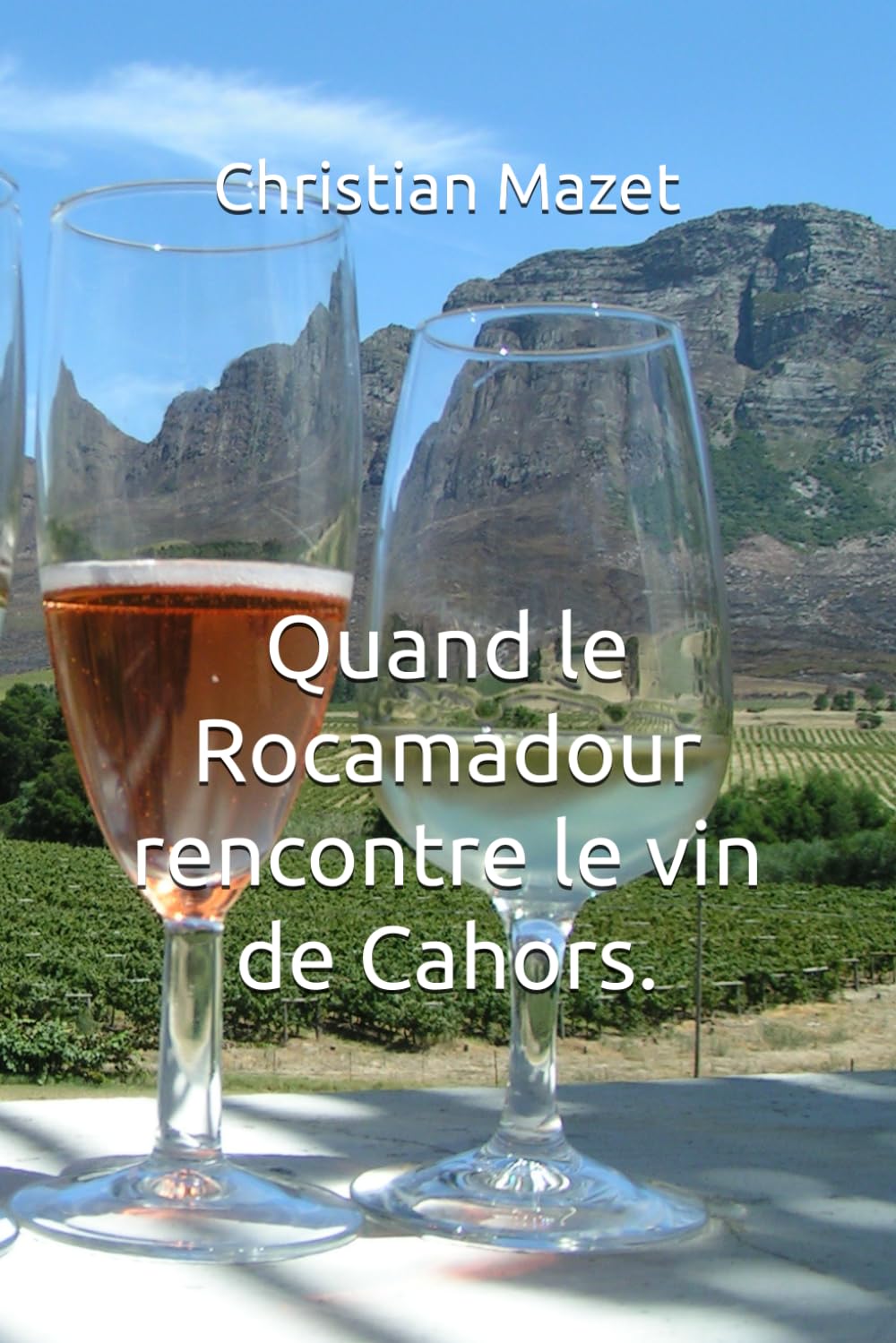 Quand le Rocamadour rencontre le vin de Cahors.