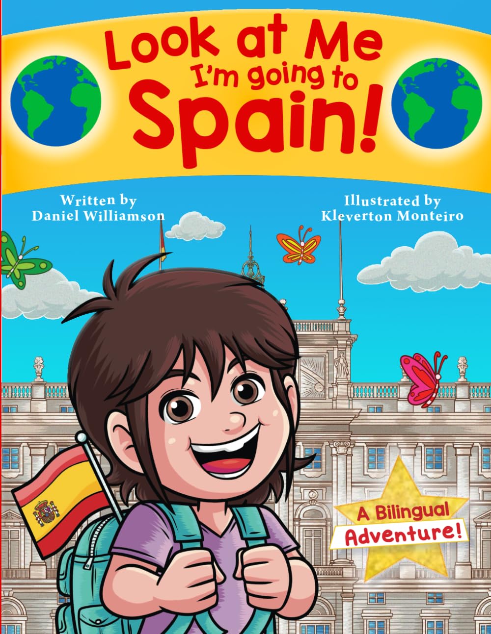 Look at Me I'm going to Spain!: A Bilingual Adventure!: 23 (Look at Me I'm Learning)