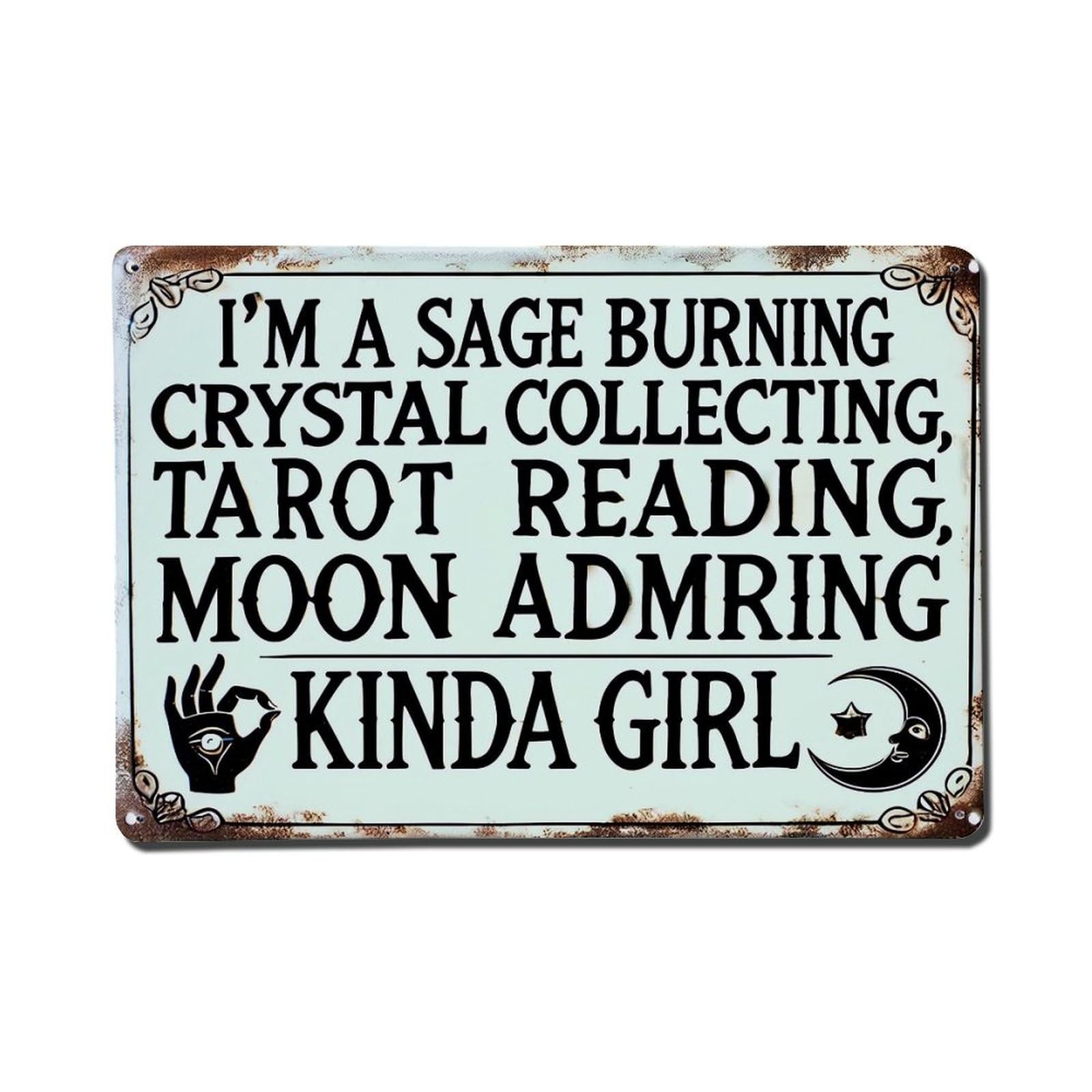 Sage Burning Crystal Collecting Tarot Reading Moon Admiring Kinda Girl Retro Metal Tin Sign, Vintage Decor Art Poster for Bar, Home, Man Cave, Kitchen, Laundry Room Gift 8x12Inch