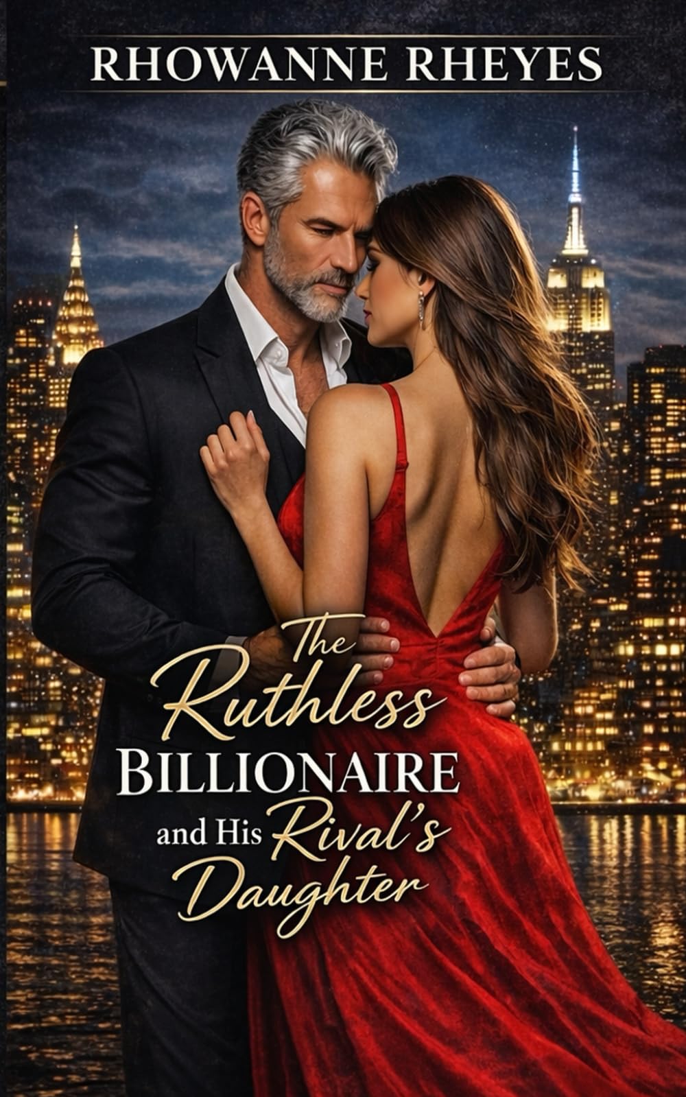 The Ruthless Billionaire and His Rival’s Daughter