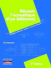 Download Réussir l'acoustique d'un bâtiment: Conception architecturale - Isolation et correction acoustiques PDF