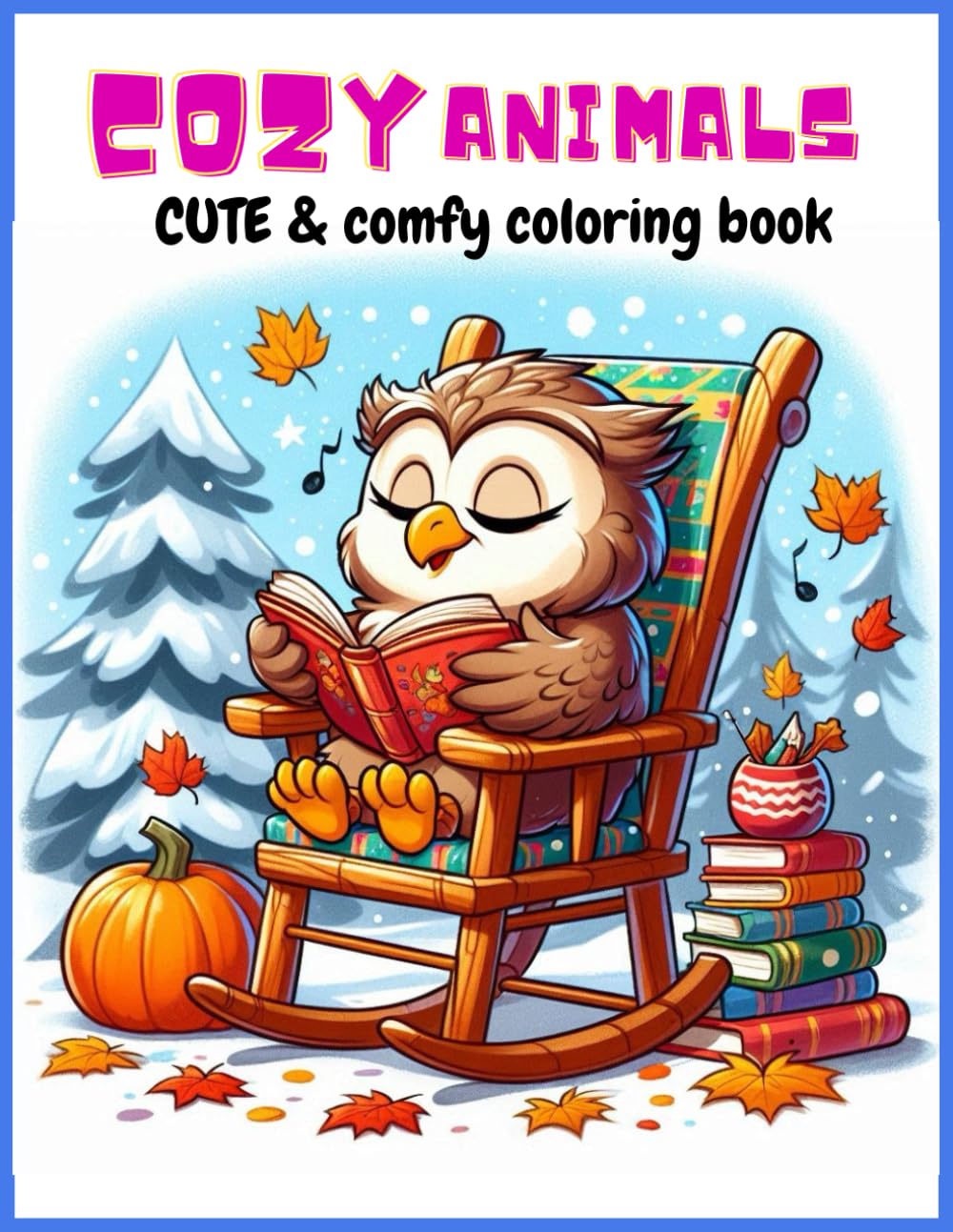 COSY ANIMALS CUTE & COMFY COLORING BOOK: CUTE & COMFY COLORING BOOk
