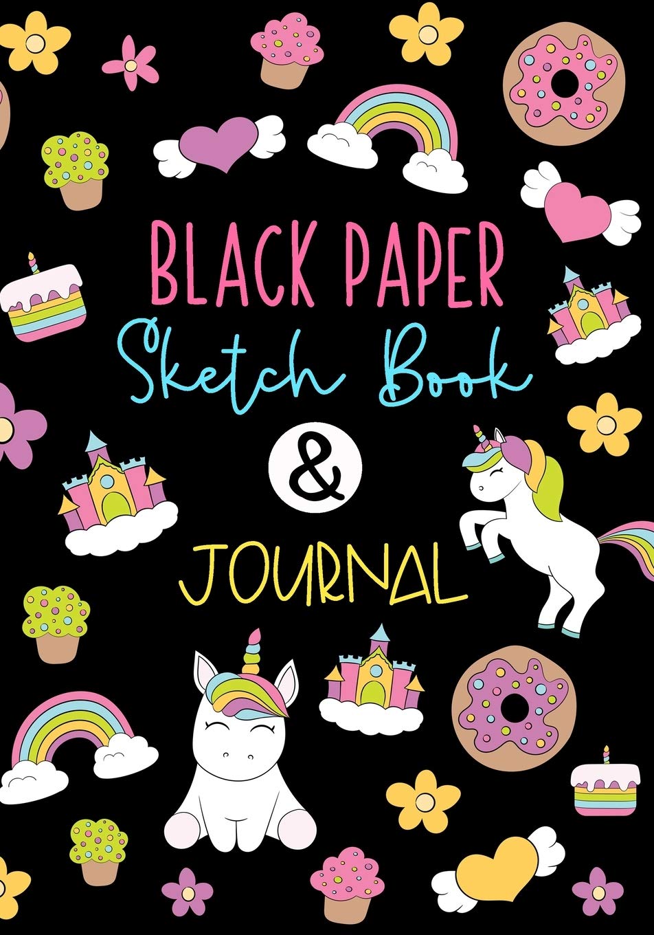 BLACK PAPER Sketch Book & Journal: A Journal And Sketchbook For Girls With Black Pages | Gel Pen Paper (Black Paper Journals & Sketchbooks | Gel Pen Paper)