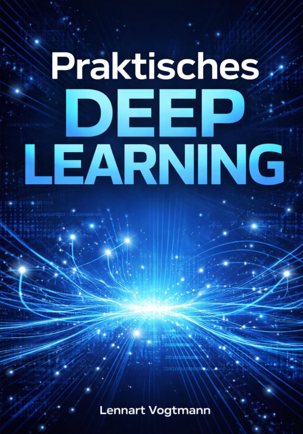 Praktisches Deep Learning: Neuronale Netze fur reale Computer-Vision-, NLP- und tabellarische Probleme entwerfen, trainieren und deployen