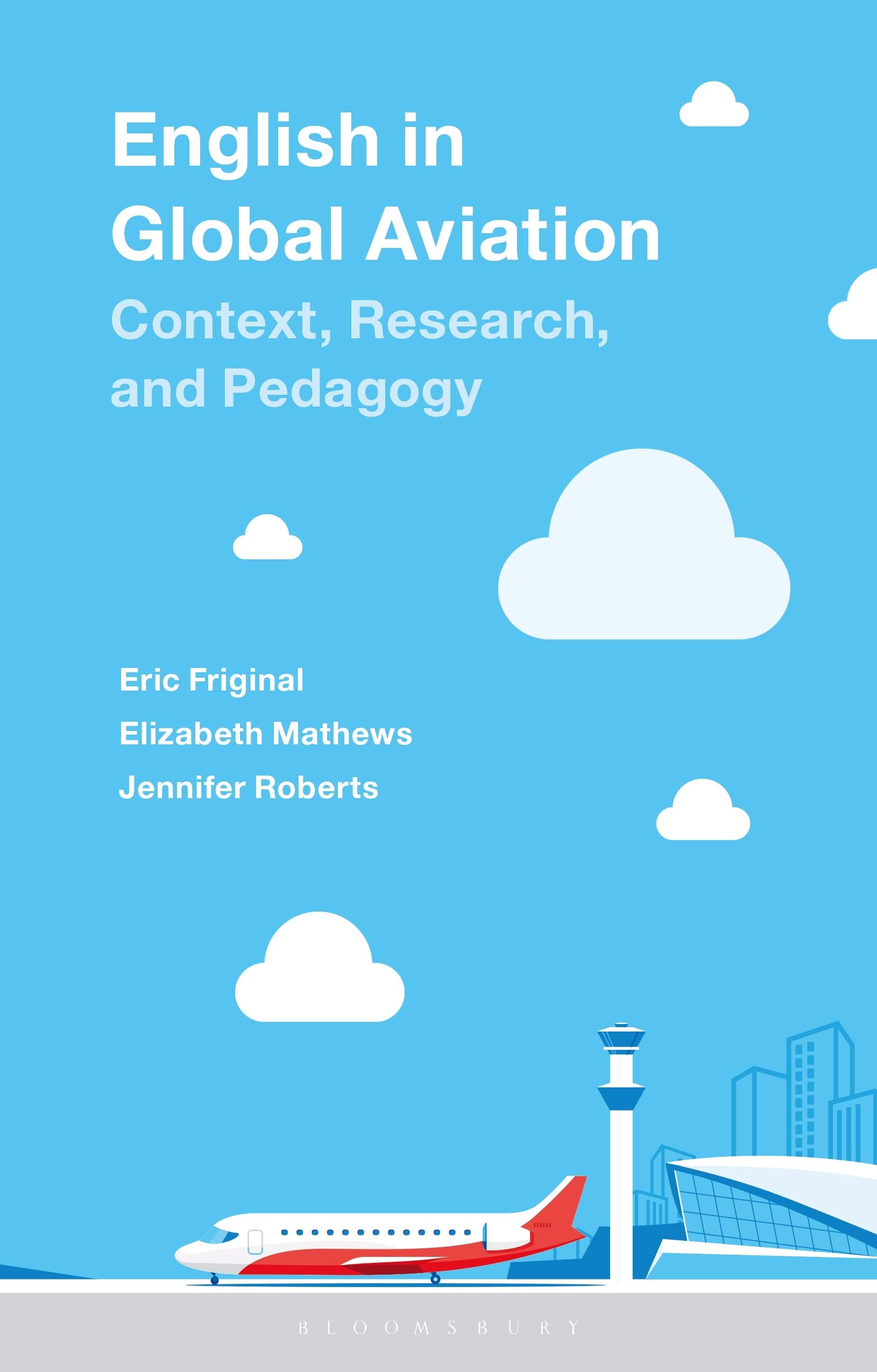 English in Global Aviation: Context, Research, and Pedagogy