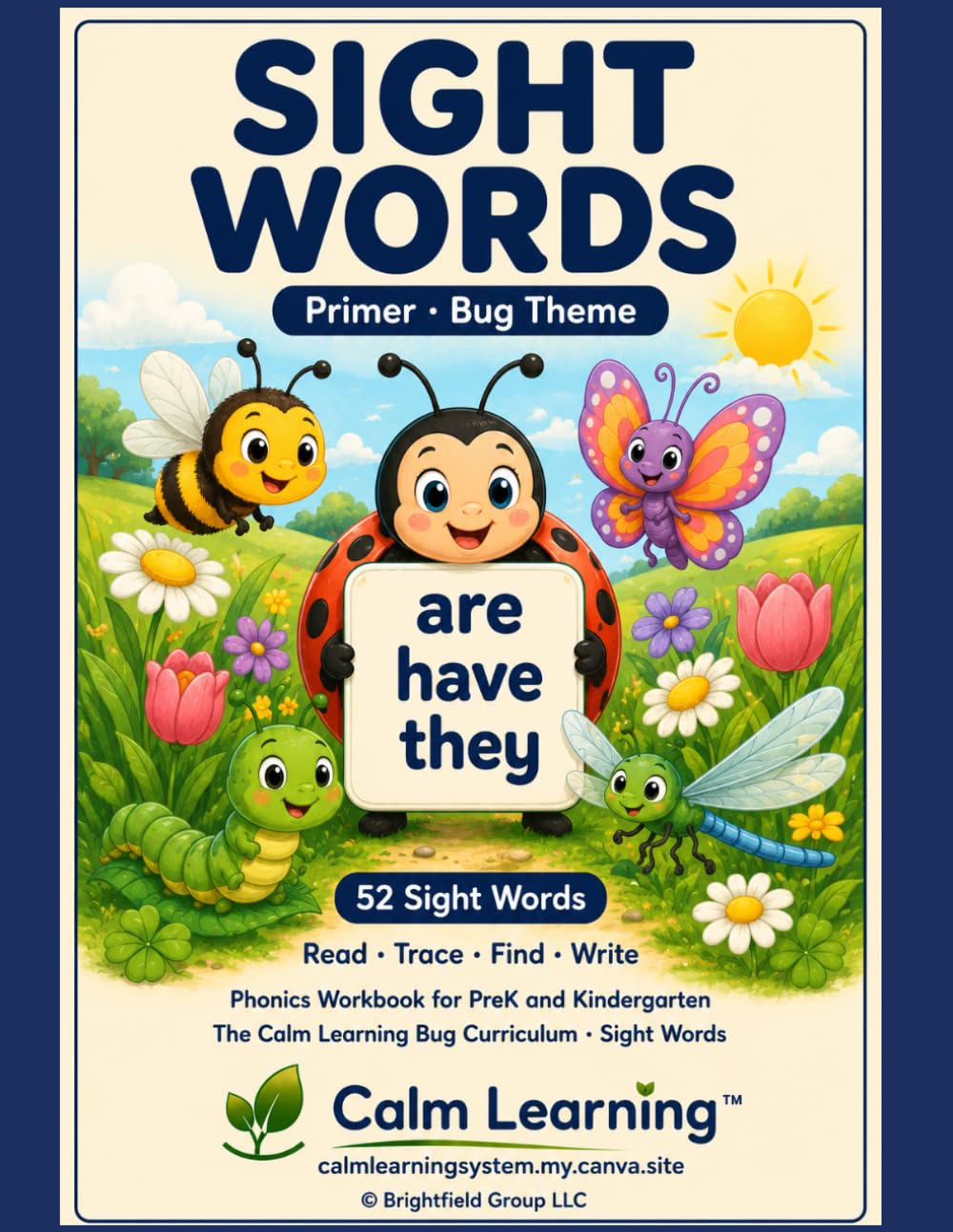 Sight Words Primer: Bug Theme Phonics Workbook for PreK and Kindergarten, Read Trace Find and Write the 52 Dolch Primer Words, Ages 3 to 6 (The Calm Learning Bug Phonics Curriculum)