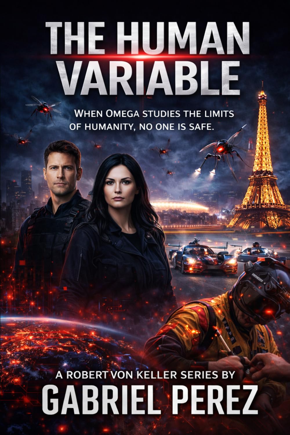 The Human Variable: When Omega Studies the Limits of Humanity, no one is Safe. (Robert Von Keller Series)