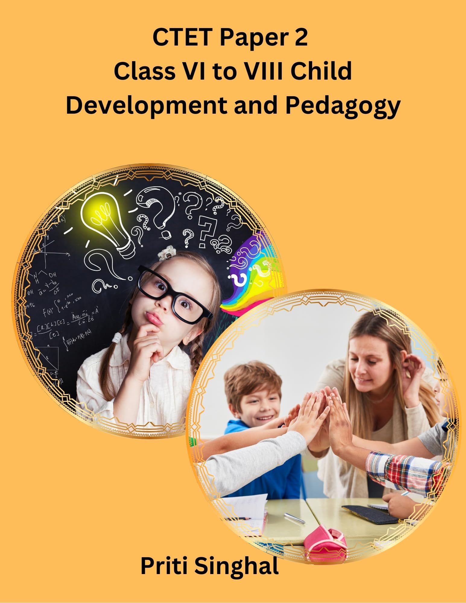 CTET Paper 2 Class VI to VIII Child Development and Pedagogy eBook Complete Study Guide – Full Syllabus Coverage, Solved & Unsolved Questions, PYQ, Practice Exercises, Online Test Papers, Video Lectures (Email Delivery of eBook in 2 Hours)-image-25