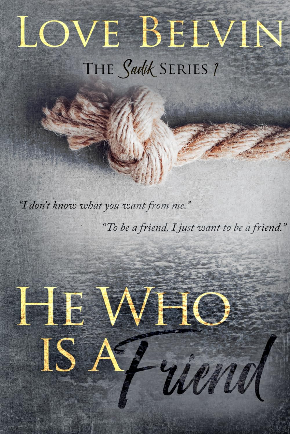 He Who Is A Friend Sadik Book 1 Paperback Contemporary Womens Fiction