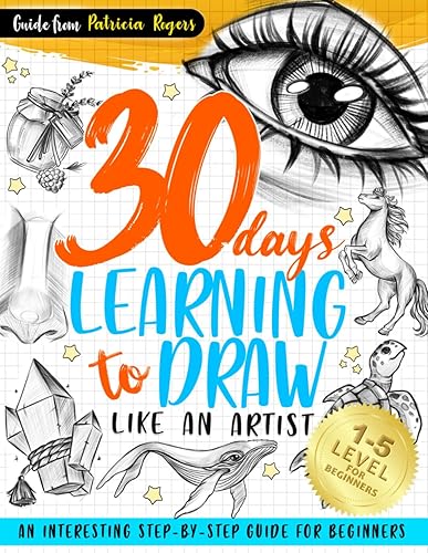 30 Days Learning to Draw Like an Artist: An Interesting