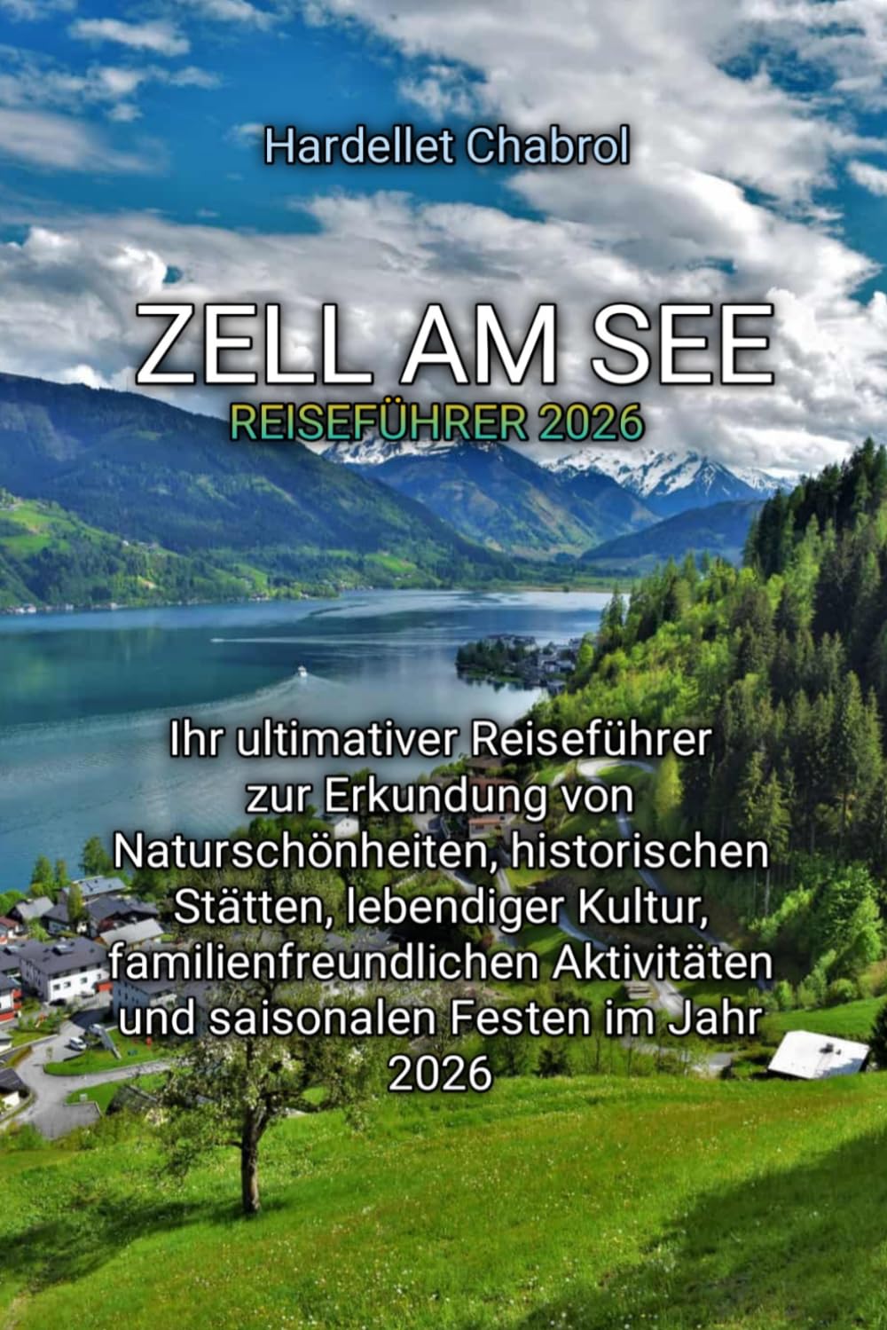 ZELL AM SEE REISEFÜHRER 2026