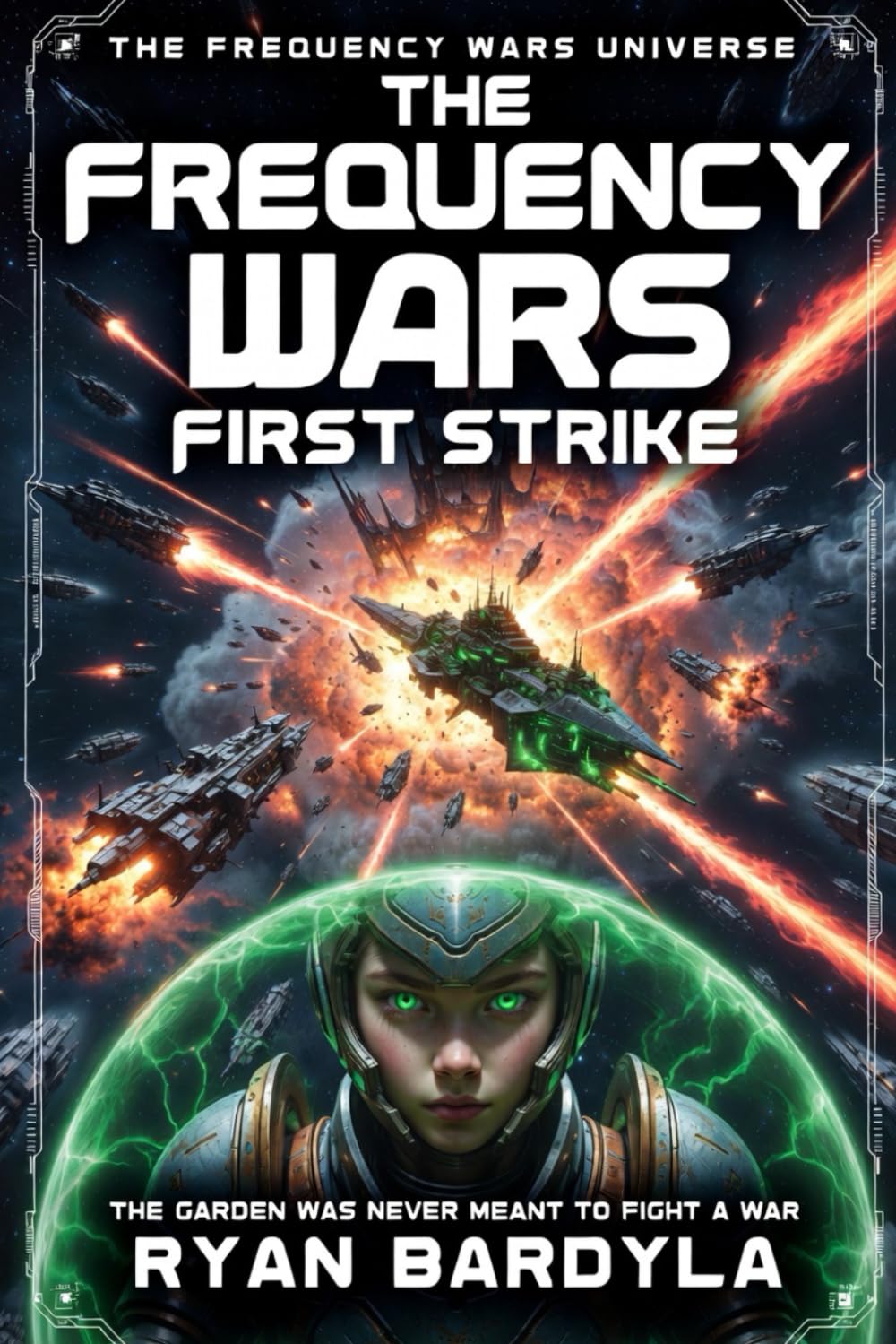 THE FREQUENCY WARS: FIRST STRIKE: 6 (The Rust Crown Saga)