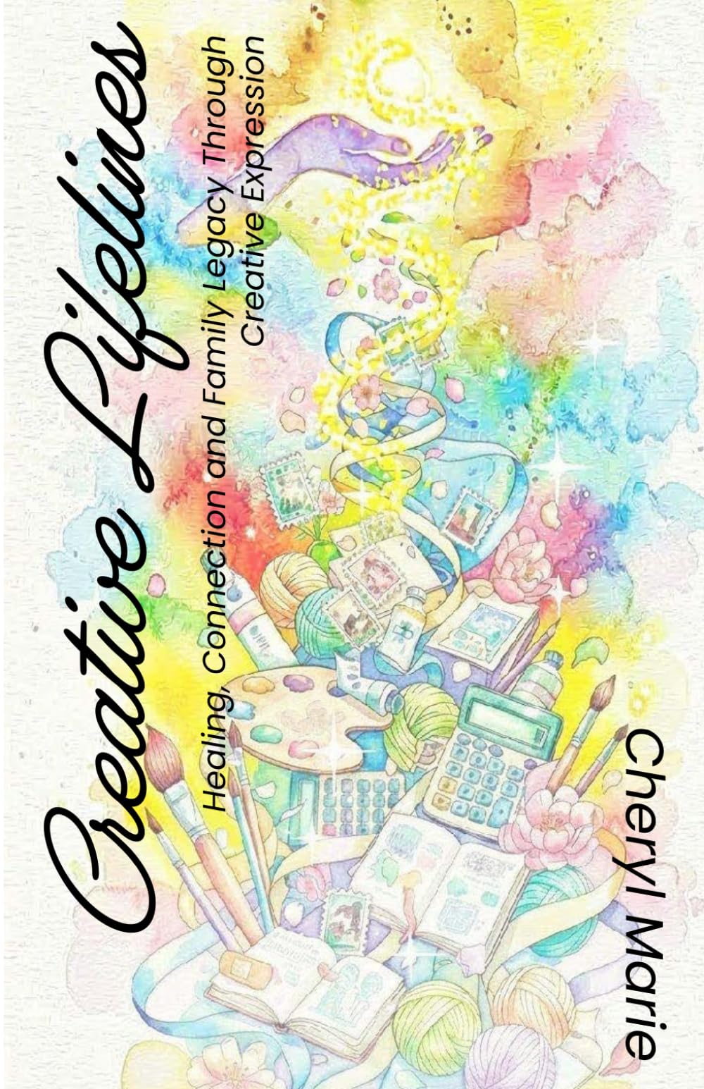 Creative Lifelines: Healing Through Creative Expression