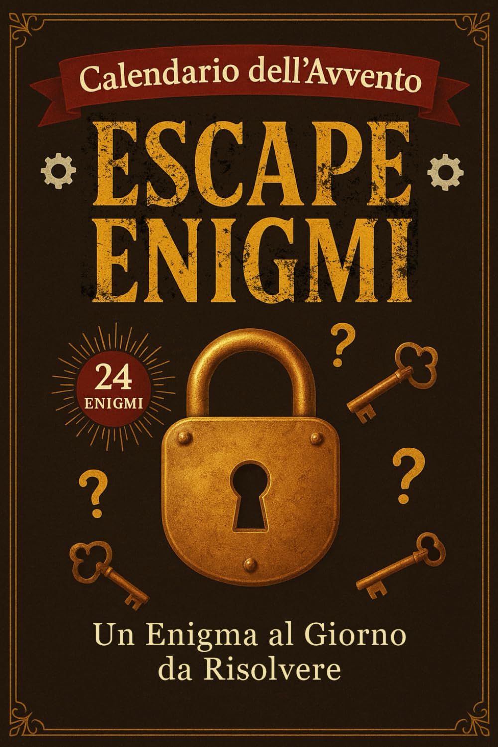 Calendario dell'Avvento Escape Enigmi: Un Gioco di Indovinelli e Misteri per Ogni Giorno di Dicembre, Perfetto per Festeggiare il Natale con Sfide Divertenti e Creatività