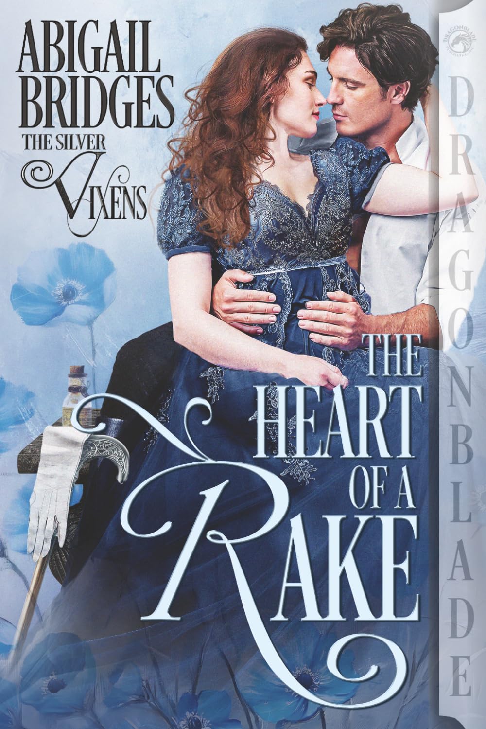 The Heart of a Rake: Regency Historical Romance (The Silver Vixens)