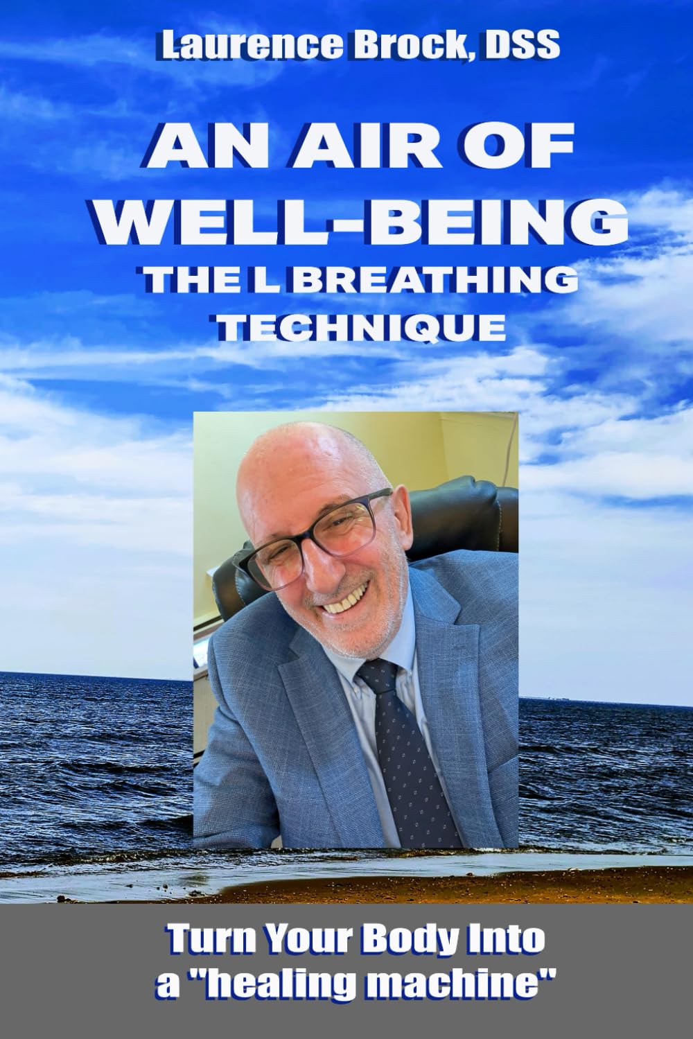 An Air of Well-Being: The L Breathing Technique