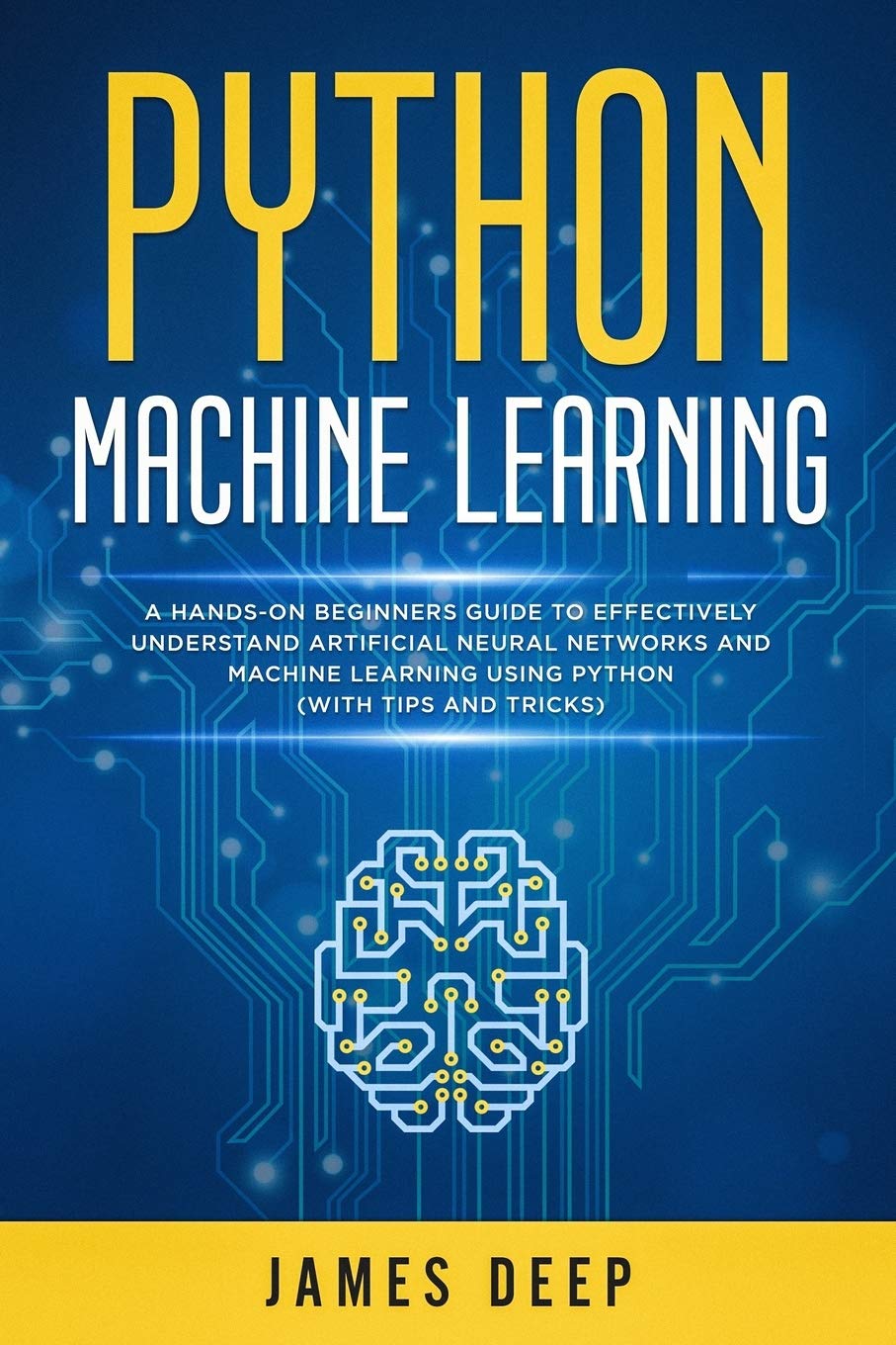 Python Machine Learning: A Hands-On Beginner's Guide to Effectively ...