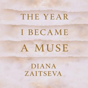 The Year I Became a Muse Audiobook by Diana Zaitseva episode artwork