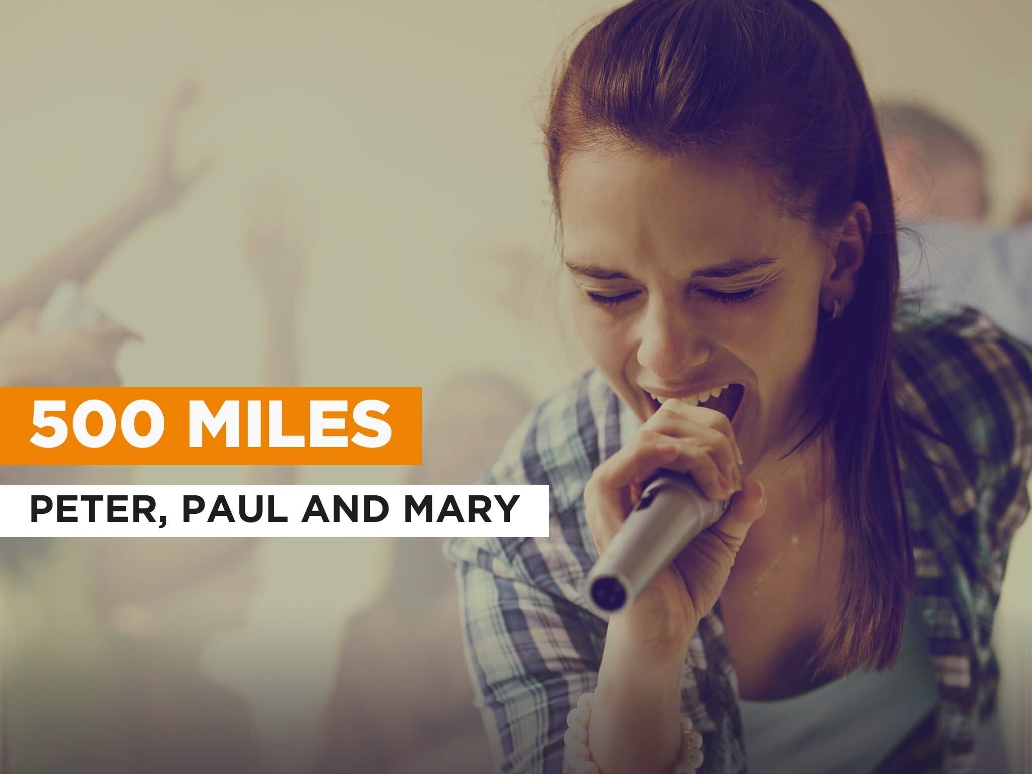 500 Miles in the Style of Peter, Paul and Mary