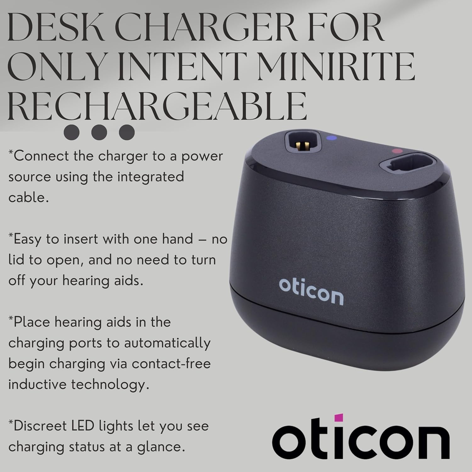 Oticon Intent - Cargador de Escritorio para miniRITE R (Intent 1,2,3,4) - Base de Carga rápida - No para BTE u Otras ayudas Oticon - Diseño Elegante y fiable