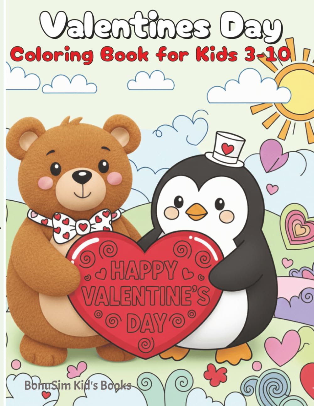 Valentine's Day Coloring Book: Silly Valentine Coloring Pages with Cute Puns and Funny Love Messages — Ages 3–10
