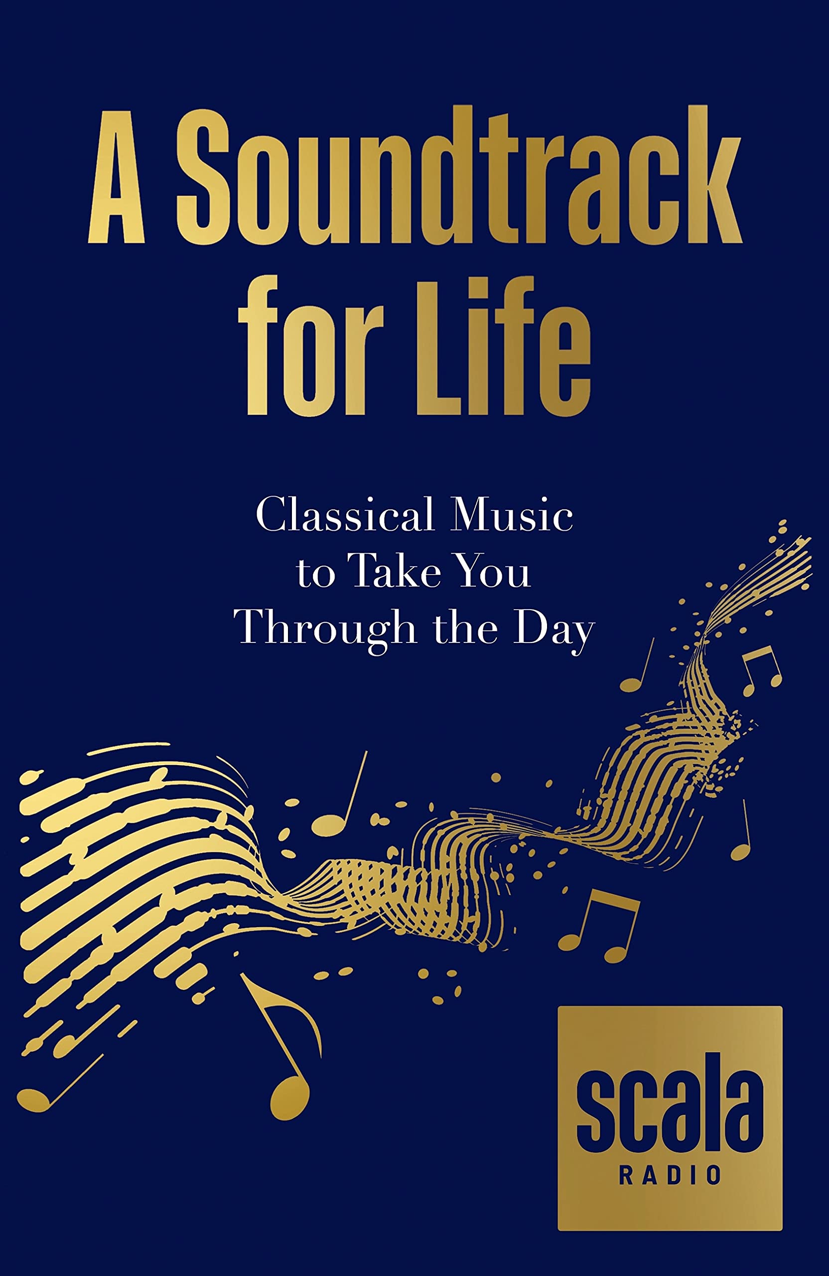 A Soundtrack for Life musique classique pour rythmer votre journée