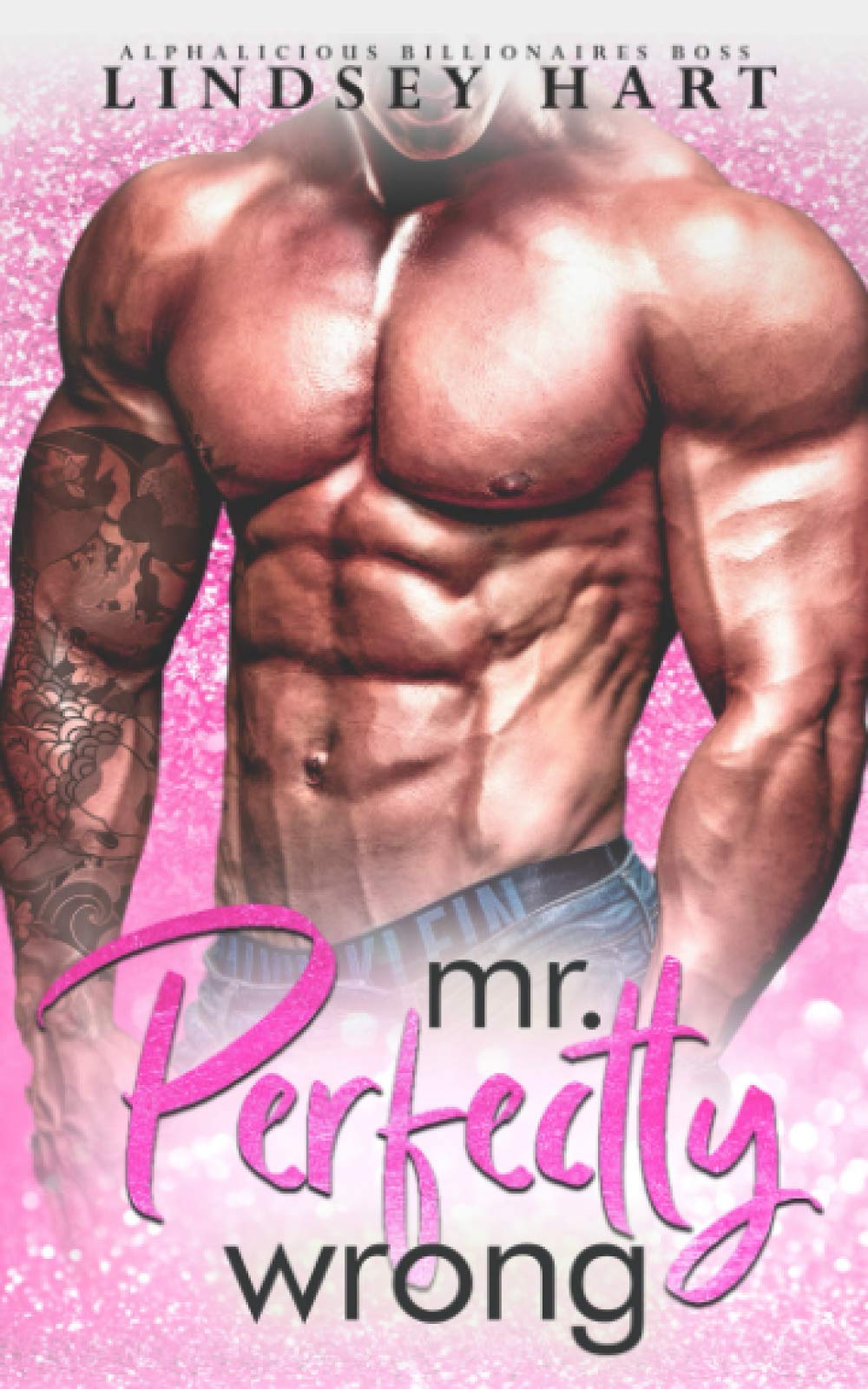 Mr. Perfectly Wrong: 5 (Alphalicious Billionaires Boss)