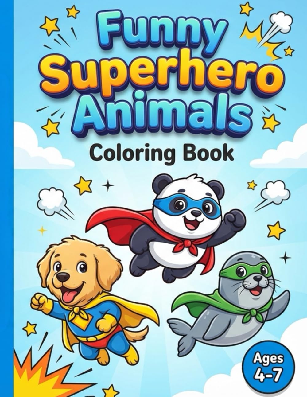 Funny Superhero Animals Children's Coloring Book for ages 4-7: Cute Animal Coloring Book for Kids with Funny Superheroes