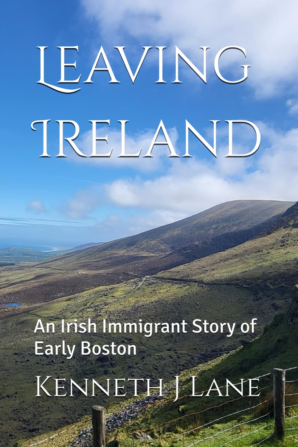 Leaving Ireland: An Irish Immigrant Story of Early Boston