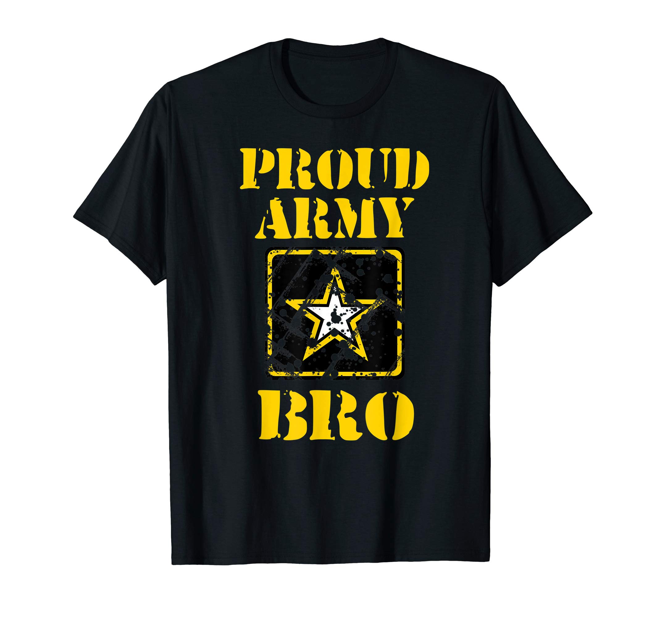 ARMYU.S. ARMY PROUD BRO ARMY FORCE GIFT T-SHIRT