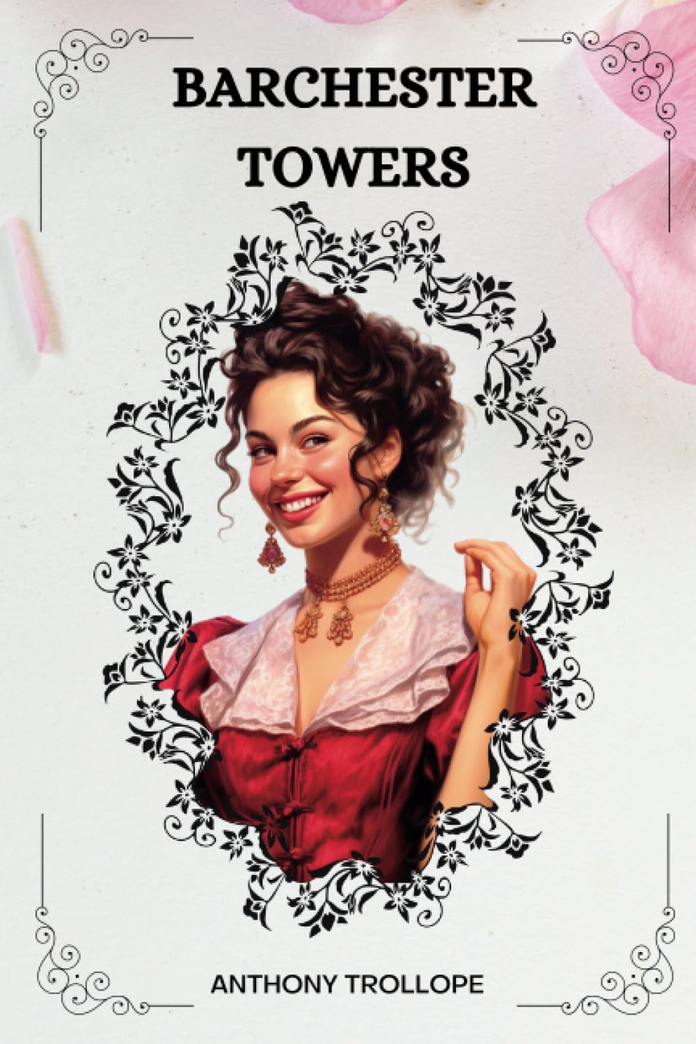 BARCHESTER TOWERS by ANTHONY TROLLOPE