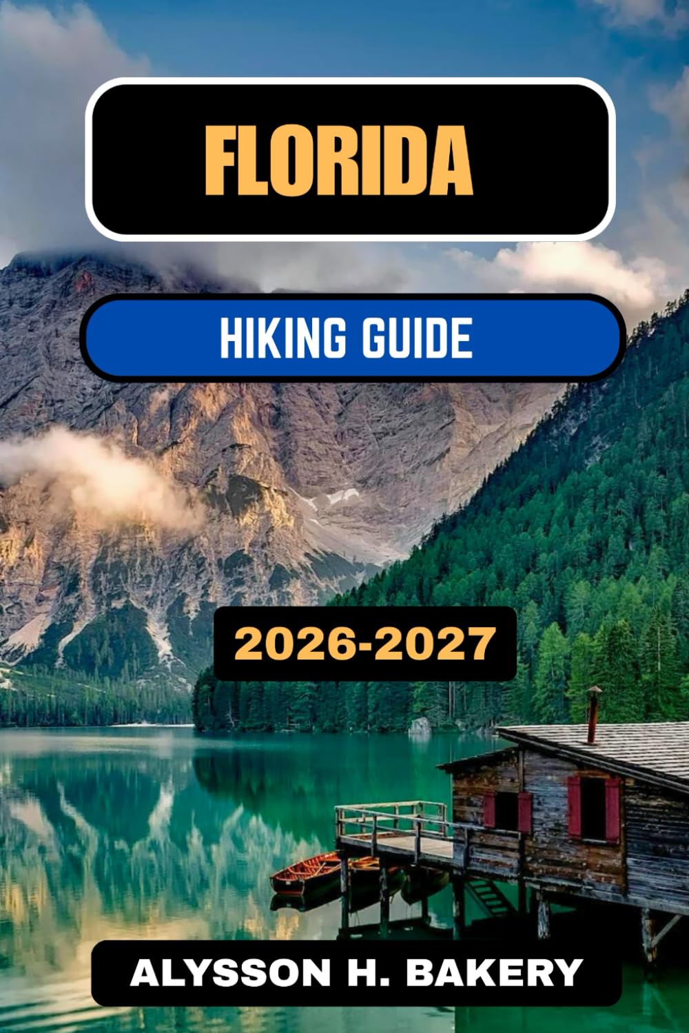 FLORIDA HIKING GUIDE 2026-2027: 59 (TrailWise 2025 Hiking Edition)