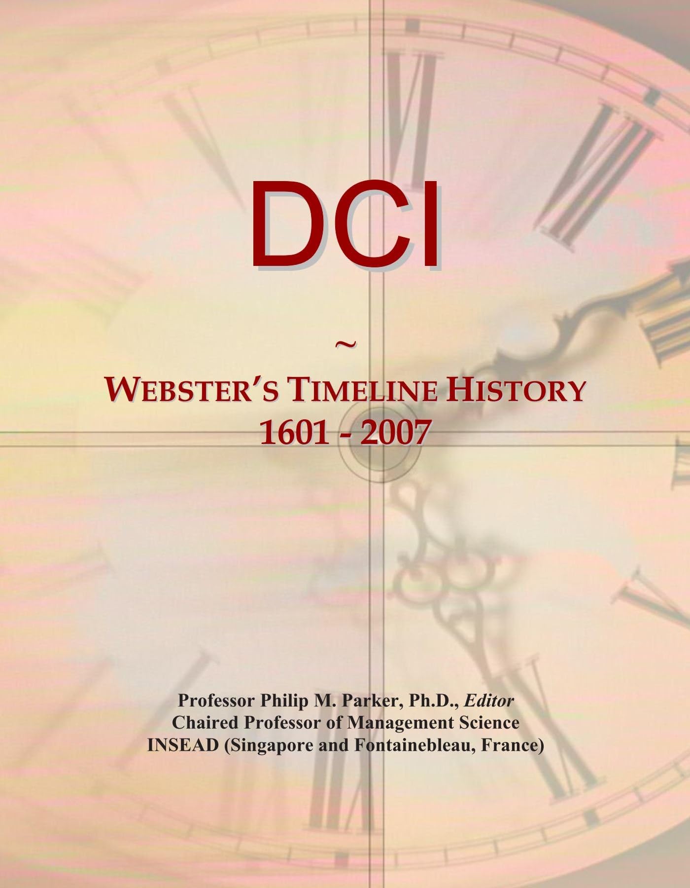 DCI: Webster's Timeline History, 1601 - 2007