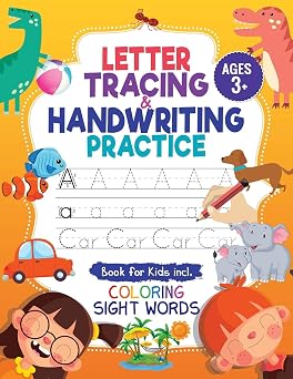 Letter Tracing & Handwriting Practice Book - for Kids Trace Letters and Numbers Workbook of the Alphabet and Sight Words, Preschool, Pre K, Kids Ages 3-5 + 5-6. Children Handwriting without Tears